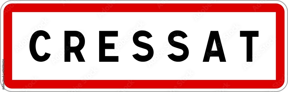 Panneau entrée ville agglomération Cressat / Town entrance sign Cressat Panneau entrée ville agglomération Cressat / Town entrance sign Cressat