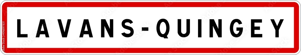Panneau entrée ville agglomération Lavans-Quingey / Town entrance sign Lavans-Quingey Panneau entrée ville agglomération Lavans-Quingey / Town entrance sign Lavans-Quingey