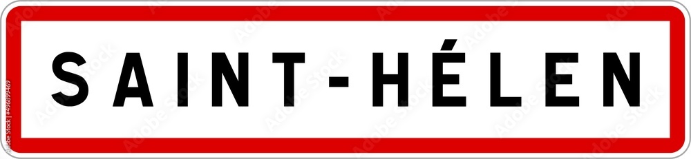 Panneau entrée ville agglomération Saint-Hélen / Town entrance sign Saint-Hélen Panneau entrée ville agglomération Saint-Hélen / Town entrance sign Saint-Hélen