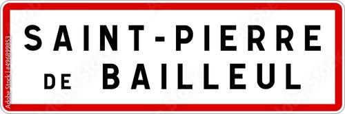 Panneau entrée ville agglomération Saint-Pierre-de-Bailleul / Town entrance sign Saint-Pierre-de-Bailleul