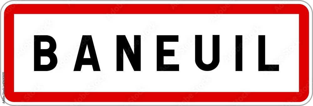 Panneau entrée ville agglomération Baneuil / Town entrance sign Baneuil