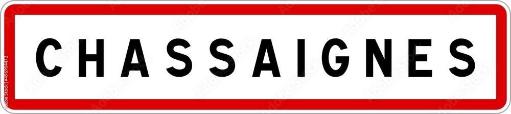 Panneau entrée ville agglomération Chassaignes / Town entrance sign Chassaignes Panneau entrée ville agglomération Chassaignes / Town entrance sign Chassaignes