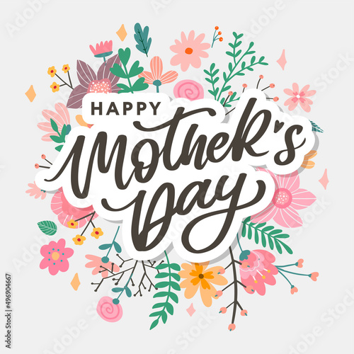 Happy Mothers Day lettering. Handmade calligraphy vector illustration. Mother's day card with flowers © 1emonkey