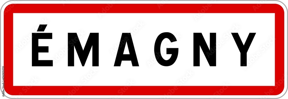 Panneau entrée ville agglomération Émagny / Town entrance sign Émagny Panneau entrée ville agglomération Émagny / Town entrance sign Émagny