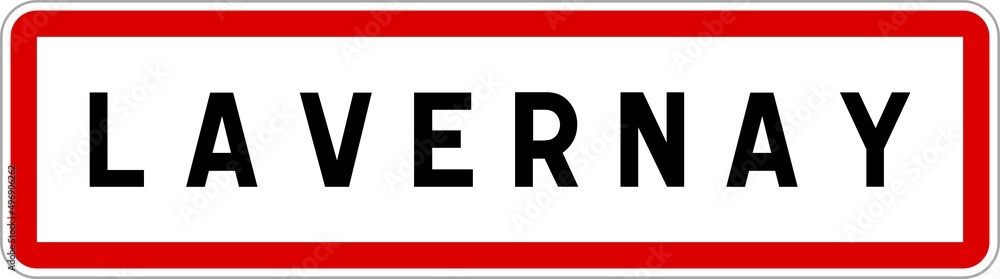 Panneau entrée ville agglomération Lavernay / Town entrance sign Lavernay Panneau entrée ville agglomération Lavernay / Town entrance sign Lavernay