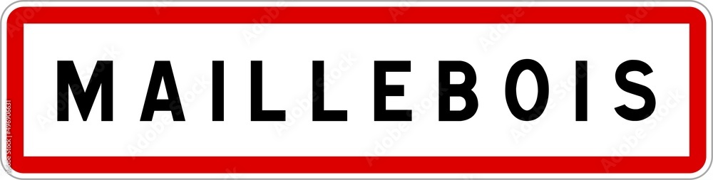 Obraz premium Panneau entrée ville agglomération Maillebois / Town entrance sign Maillebois