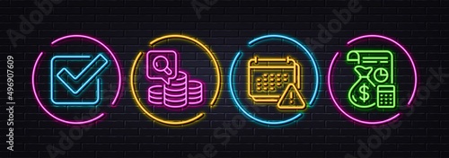 Checkbox, Inspect and Notification minimal line icons. Neon laser 3d lights. Accounting icons. For web, application, printing. Approved tick, Money budget, Calendar warning. Financial budget. Vector