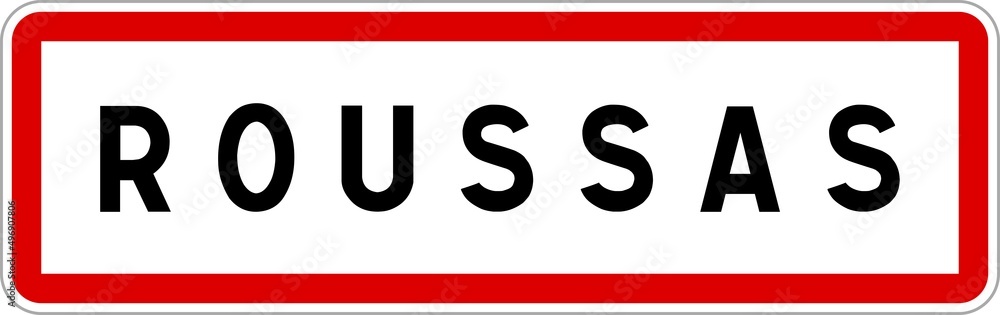 Panneau entrée ville agglomération Roussas / Town entrance sign Roussas Panneau entrée ville agglomération Roussas / Town entrance sign Roussas