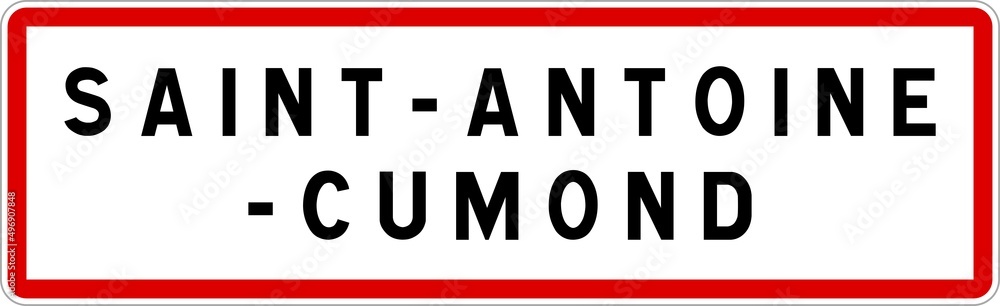 Panneau entrée ville agglomération Saint-Antoine-Cumond / Town entrance sign Saint-Antoine-Cumond