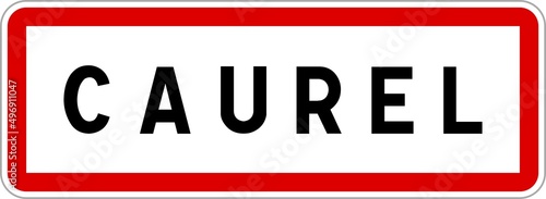 Panneau entrée ville agglomération Caurel / Town entrance sign Caurel photo