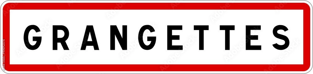 Panneau entrée ville agglomération Grangettes / Town entrance sign Grangettes Panneau entrée ville agglomération Grangettes / Town entrance sign Grangettes