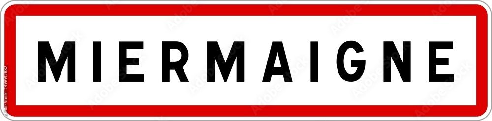 Panneau entrée ville agglomération Miermaigne / Town entrance sign Miermaigne Panneau entrée ville agglomération Miermaigne / Town entrance sign Miermaigne