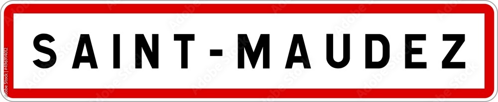 Panneau entrée ville agglomération Saint-Maudez / Town entrance sign Saint-Maudez Panneau entrée ville agglomération Saint-Maudez / Town entrance sign Saint-Maudez
