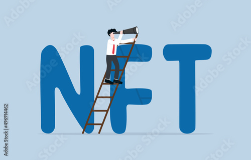 Non fungible token investment opportunity, survey NFT market for speculating, or new alternative way to increase income concept. Businessman with telescope climb up word NFT to seek opportunity.