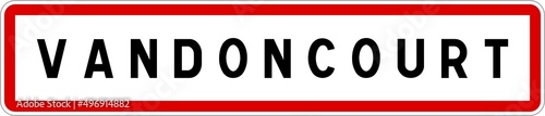 Panneau entrée ville agglomération Vandoncourt / Town entrance sign Vandoncourt © BaptisteR