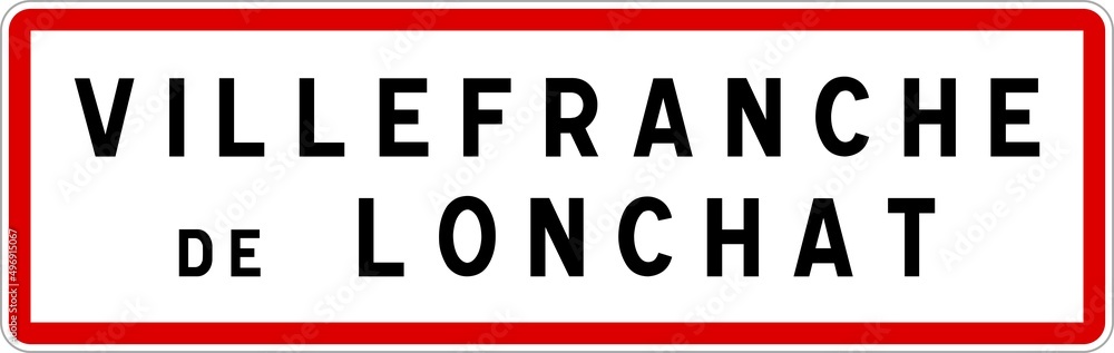 Panneau entrée ville agglomération Villefranche-de-Lonchat / Town entrance sign Villefranche-de-Lonchat Panneau entrée ville agglomération Villefranche-de-Lonchat / Town entrance sign Villefranche-de-Lonchat