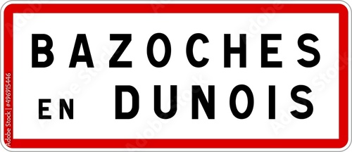 Panneau entrée ville agglomération Bazoches-en-Dunois / Town entrance sign Bazoches-en-Dunois photo