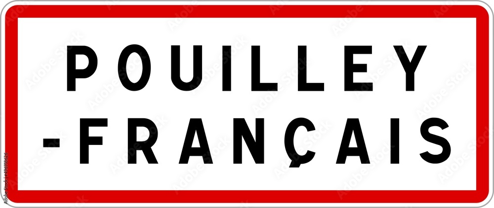 Panneau entrée ville agglomération Pouilley-Français / Town entrance sign Pouilley-Français Panneau entrée ville agglomération Pouilley-Français / Town entrance sign Pouilley-Français