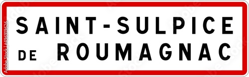 Panneau entrée ville agglomération Saint-Sulpice-de-Roumagnac / Town entrance sign Saint-Sulpice-de-Roumagnac