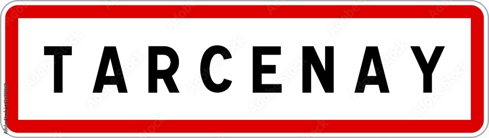 Panneau entrée ville agglomération Tarcenay / Town entrance sign Tarcenay