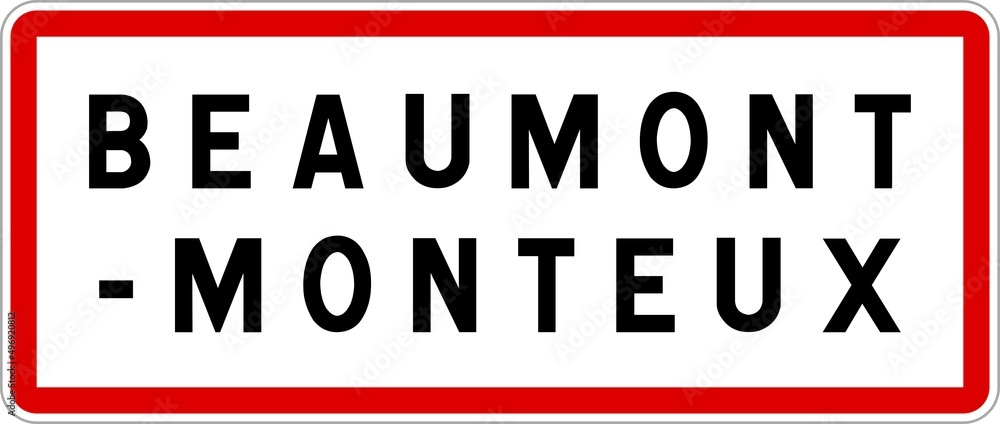 Panneau entrée ville agglomération Beaumont-Monteux / Town entrance sign Beaumont-Monteux
