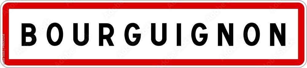 Panneau entrée ville agglomération Bourguignon / Town entrance sign Bourguignon Panneau entrée ville agglomération Bourguignon / Town entrance sign Bourguignon