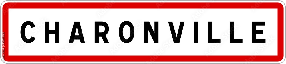 Panneau entrée ville agglomération Charonville / Town entrance sign Charonville Panneau entrée ville agglomération Charonville / Town entrance sign Charonville