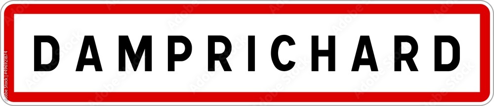 Panneau entrée ville agglomération Damprichard / Town entrance sign Damprichard Panneau entrée ville agglomération Damprichard / Town entrance sign Damprichard
