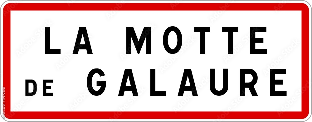 Panneau entrée ville agglomération La Motte-de-Galaure / Town entrance sign La Motte-de-Galaure Panneau entrée ville agglomération La Motte-de-Galaure / Town entrance sign La Motte-de-Galaure