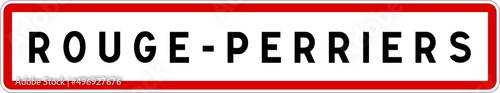 Panneau entrée ville agglomération Rouge-Perriers / Town entrance sign Rouge-Perriers