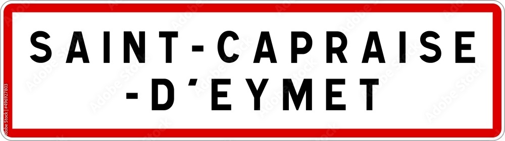 Panneau entrée ville agglomération Saint-Capraise-d'Eymet / Town entrance sign Saint-Capraise-d'Eymet Panneau entrée ville agglomération Saint-Capraise-d'Eymet / Town entrance sign Saint-Capraise-d'Eymet