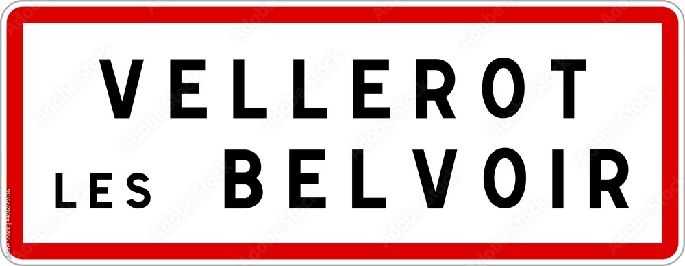 Panneau entrée ville agglomération Vellerot-lès-Belvoir / Town entrance sign Vellerot-lès-Belvoir Panneau entrée ville agglomération Vellerot-lès-Belvoir / Town entrance sign Vellerot-lès-Belvoir