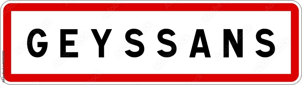 Panneau entrée ville agglomération Geyssans / Town entrance sign Geyssans Panneau entrée ville agglomération Geyssans / Town entrance sign Geyssans