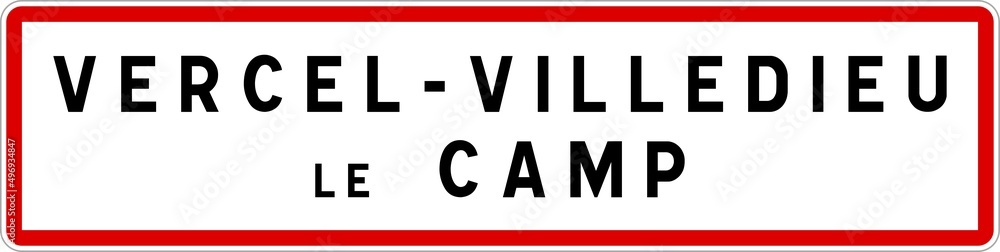 Panneau entrée ville agglomération Vercel-Villedieu-le-Camp / Town entrance sign Vercel-Villedieu-le-Camp