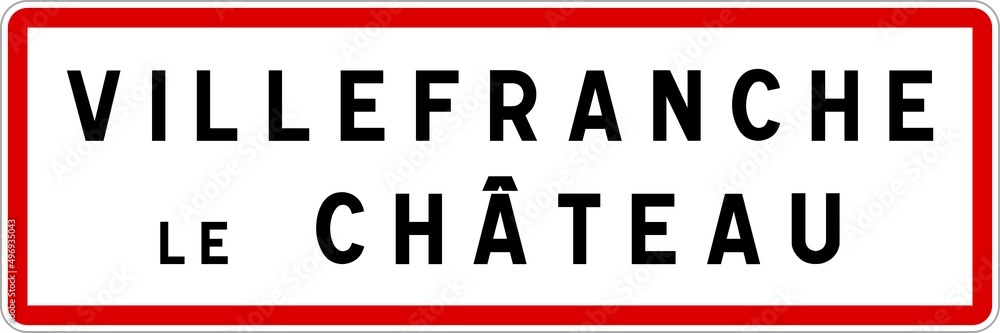 Obraz premium Panneau entrée ville agglomération Villefranche-le-Château / Town entrance sign Villefranche-le-Château