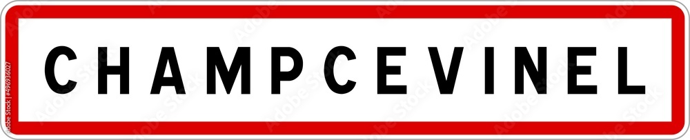 Panneau entrée ville agglomération Champcevinel / Town entrance sign Champcevinel Panneau entrée ville agglomération Champcevinel / Town entrance sign Champcevinel