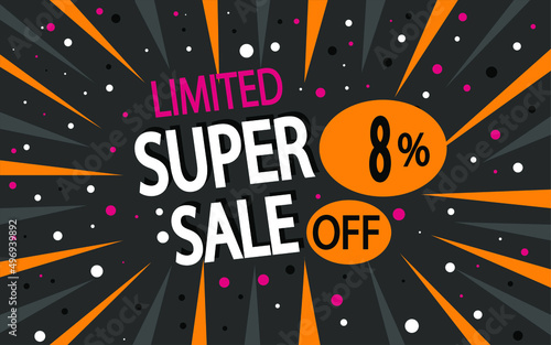 8% off. Super sale banner. Discount for stores and promotion with dark background
