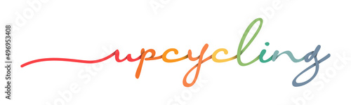 Upcycling Handwriting Colorful Lettering Calligraphy Banner. Greeting Card Vector Illustration.
