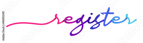 Register Handwriting Colorful Lettering Calligraphy Banner Vector Illustration.
