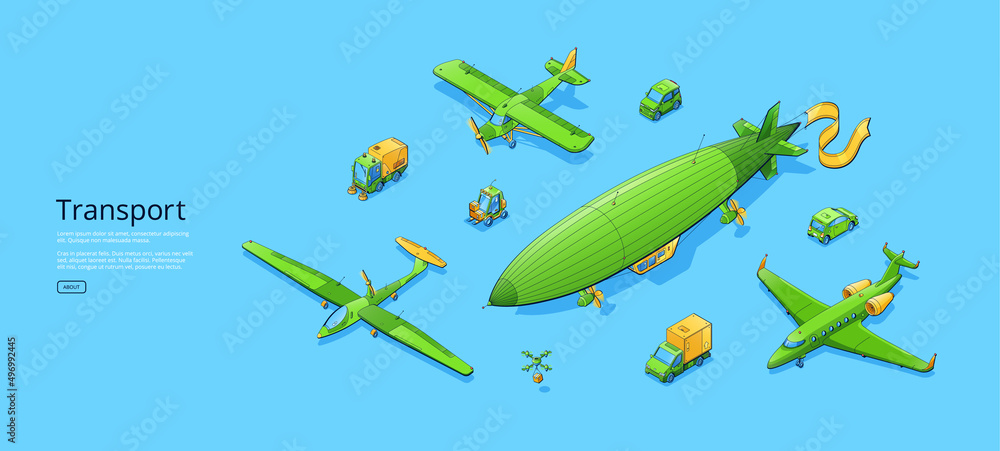Transport poster with airplanes, blimp, truck, car, sweeper, drones, and forklift. Vector banner with isometric illustration of propeller planes, mini auto, airship, and van Transport poster with airplanes, blimp, truck, car, sweeper, drones, and forklift. Vector banner with isometric illustration of propeller planes, mini auto, airship, and van