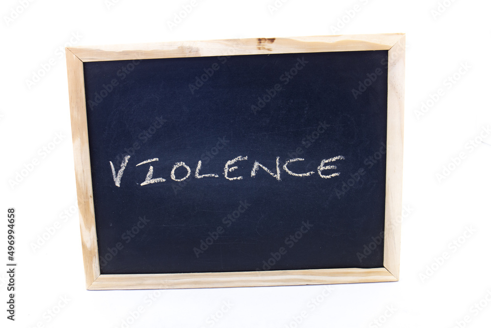 The term violence written on a chalkboard The term violence written on a chalkboard