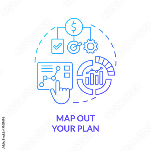 Map out your plan blue gradient concept icon. Business planning. Step to start virtual office abstract idea thin line illustration. Isolated outline drawing. Myriad Pro-Bold font used