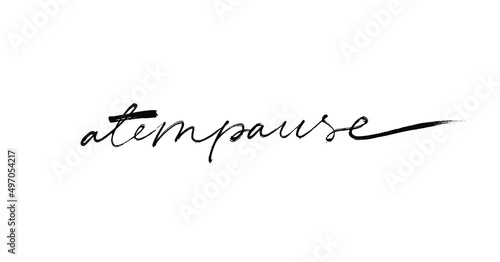 Atempause vector brush calligraphy. Relax, breathe and respite in German. Black brush calligraphy banner. Hand drawn lettering isolated on white background. 