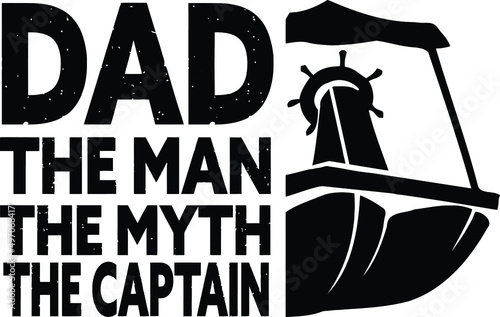 dad the man the myth the captain | funny pontoon boat 