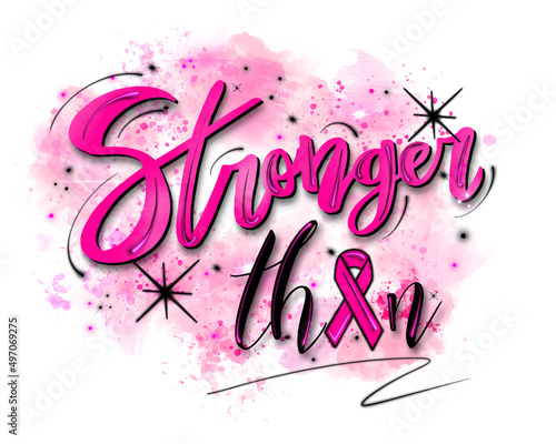 Stronger than, Breast Cancer Awareness, Pink Ribbon
