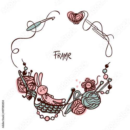 Knitting and crochet, hobby. Frame-decoration for a blog on knitting, magazine design and articles on knitting and needlework. Vector illustration.