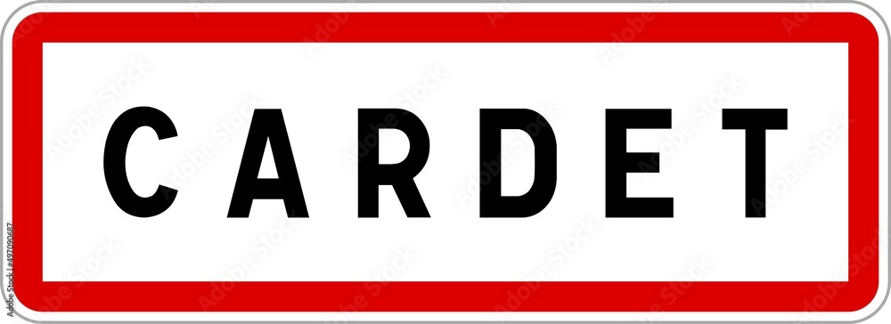 Panneau entrée ville agglomération Cardet / Town entrance sign Cardet Panneau entrée ville agglomération Cardet / Town entrance sign Cardet