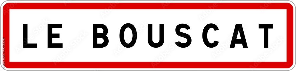 Panneau entrée ville agglomération Le Bouscat / Town entrance sign Le Bouscat Panneau entrée ville agglomération Le Bouscat / Town entrance sign Le Bouscat
