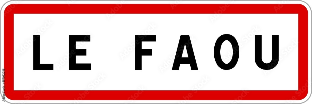 Panneau entrée ville agglomération Le Faou / Town entrance sign Le Faou Panneau entrée ville agglomération Le Faou / Town entrance sign Le Faou