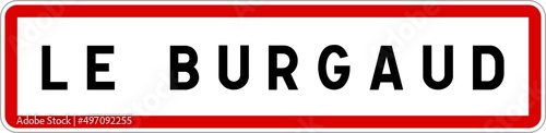 Panneau entrée ville agglomération Le Burgaud / Town entrance sign Le Burgaud © BaptisteR